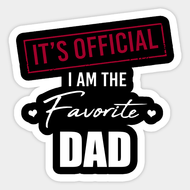 It's Official I Am The Favorite Dad Funny Father's Day Sticker by trainerunderline